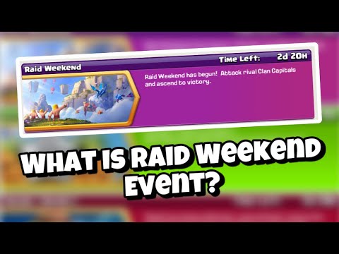 What is New Raid Weekend Event in Clash of Clans  Explained - Clan Capital Update!