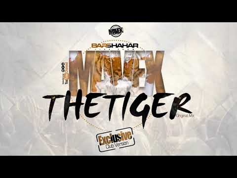 MAVEX - The Tiger - ( Exclusive Club Version )  ✔