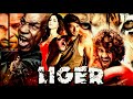 Liger full hd movie | Vijay deverakonda , Ananya paanday movie | Official |