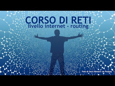 Comunicazione in rete - lezione 09 - Internet Protocol - routing
