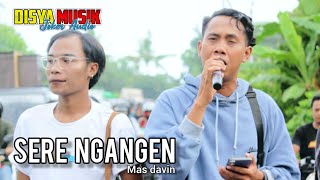 Download lagu SERE NGANGEN LAGU SASAK BIKIN BAPER VERSI MAS DAVIN DISYA MUSIK Live batu bokah mp3 Download lagu SERE NGANGEN LAGU SASAK BIKIN BAPER VERSI MAS DAVIN DISYA MUSIK Live batu bokah mp3