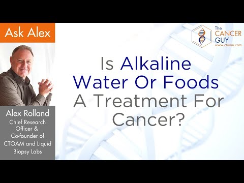 Is Alkaline Water Or Foods A Treatment For Cancer?