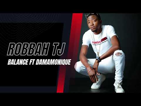 Robbah Tj ft Dama Monique - Balance (Official Audio)
