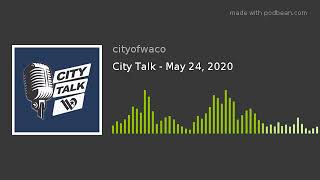 City Talk - May 24, 2020