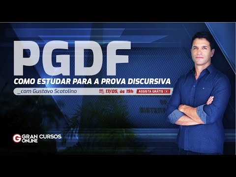 PGDF – Como Estudar para a Prova Discursiva - com Gustavo Scatolino