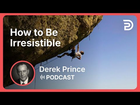 How to Be Irresistible | Part 14 - Where to Find Security | Derek Prince
