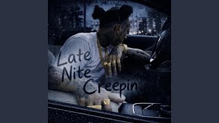 Late Nite Creep