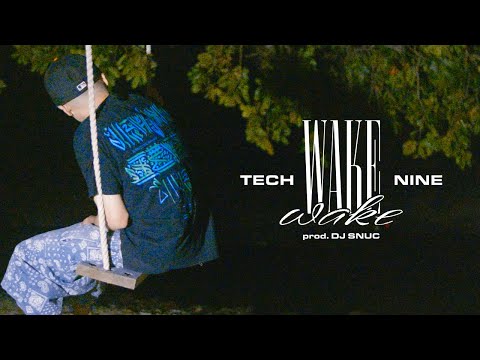 TECH NINE - wake wake [Prod. DJ SNUC]