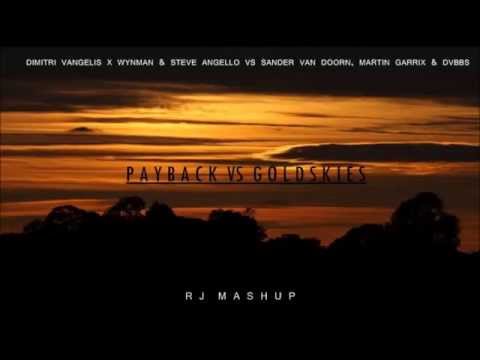 Steve Angello vs Martin Garrix - Payback Goldskies (Krustin Mashup)