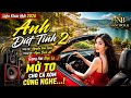 Anh Dứt Tình 2 Ngọc Bích Al Liên Khúc Bolero Phối Mới 2026 Cảnh Đẹp 4K