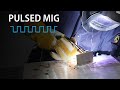 How Pulsed MIG Welding Works And Do You Need It