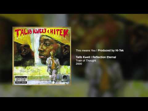 Talib Kweli Feat. Mos Def - This Means You (prod. Hi-Tek)