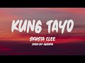 Skusta Clee- Kung Tayo (Lyrics) (Cover by: Agsunta)