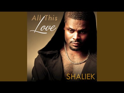 download lagu mp3 mp4 Shaliek All This Love, download mp3 Shaliek All This Love free download, download mp3 Shaliek All This Love