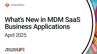 What's New in MDM SaaS Business Applications - April 2025