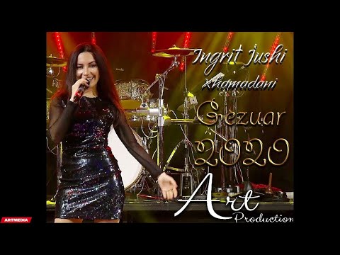 Ingrit Jushi - Xhamadani (Gezuar 2020)