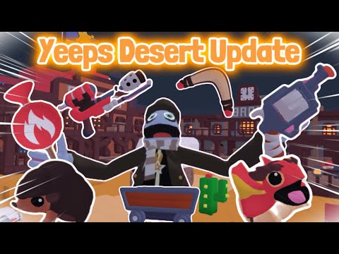 Yeeps Desert Update Lab (New Fire Mechanics, Paints, And More!)