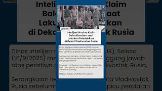 Ukraina Nyatakan Bertanggung Jawab atas Ledakan di Dekat Vladivostok Rusia, Akui Sebagai Dalang