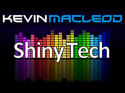 Kevin MacLeod: Shiny Tech