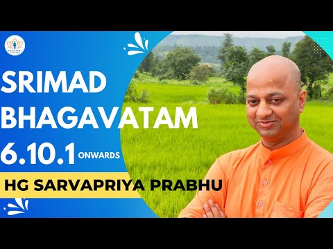 SB 6.10.1 onwards by HG Sarvapriya Prabhu