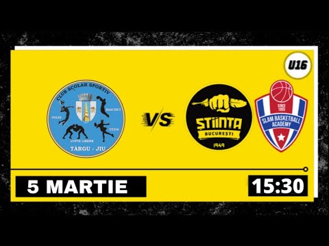 LIVE 🏀 CN U16M CSS Targu Jiu - CSU Știința Slam București