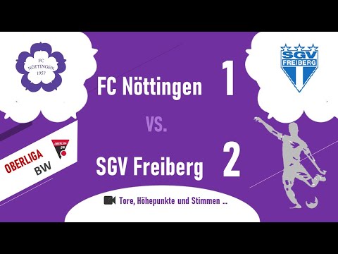 Oberliga Baden-Württemberg:  FC Nöttingen - SGV Freiberg 1 : 2 (1:0)