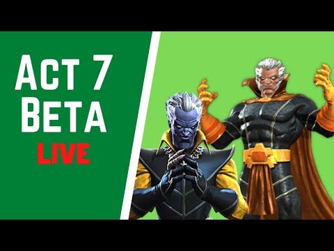 Act 7 Beta LIVE | Marvel Contest of Champions