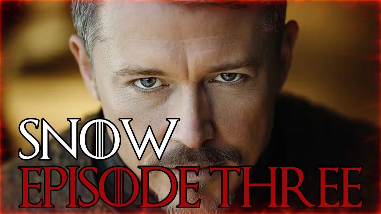 SNOW – EPISODE 3 | Littlefinger | Game of Thrones Sequel Series | HBO Max