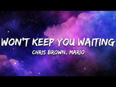 Chris Brown - Won't Keep You Waiting (Lyrics)