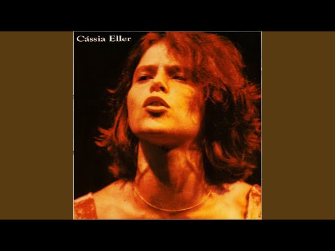 Não Sei O Que Eu Quero Da Vida - Cássia Eller