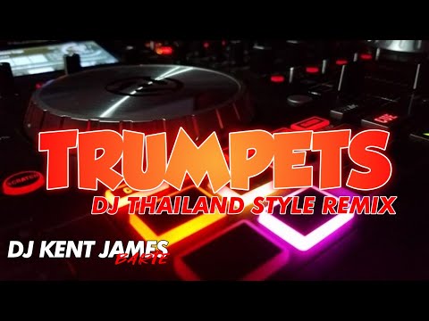 NEW THAILAND STYLE REMIX | TRUMPETS | DJ KENT JAMES