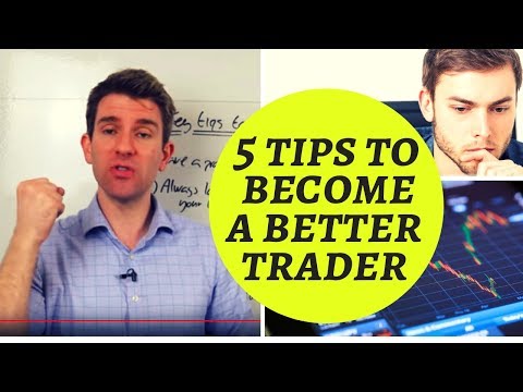 5 Key Tips to Becoming a Better Trader 👍 Video