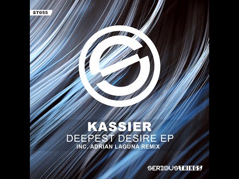 Kassier  - Deepest Desire (Adrian Laguna Remix)
