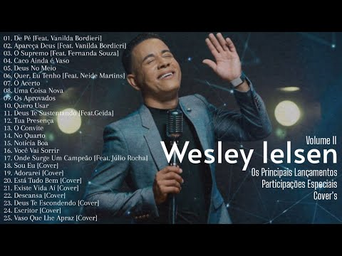 Wesley Ielsen As Melhores [Os Principais Lançamentos, Participações e Cover's]