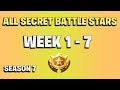 ALL Fortnite Season 7 Secret Battle Star Locations Week 1 To 7 - Season 7