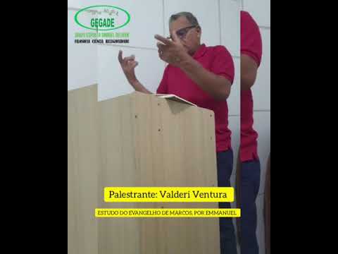 Palestra com Valderi Ventura. Estudo do evangelho de Marcos, por Emmanuel.
