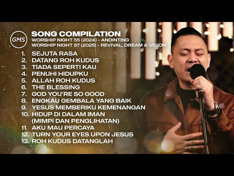 SONG COMPILATION - WORSHIP NIGHT 55 (2024) & 57 (2025) | GMS JAKARTA JAWA BARAT BANTEN