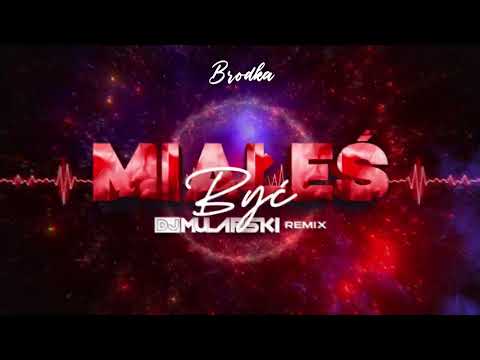 Brodka - Miałeś Być (DJ Mularski Remix)