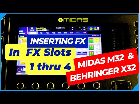 Effects Tips: Using FX Slots 1-4 as INSERTS on the Midas M32 and Behringer X32