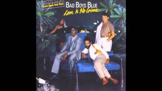 Bad Boys Blue  -Victim Of Your Love