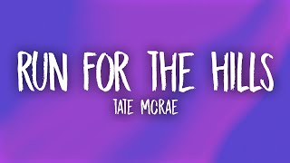 Download lagu Tate McRae - run for the hills (Lyrics) mp3