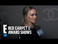 Does Lily-Rose Depp Get Style Advice From Johnny Depp? | E! Red Carpet & Award Shows