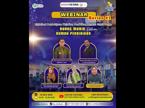 WEBINAR Series #1 | Digitalisasi Pembelajaran Wujudkan Pendidikan Bermutu Untuk Semua