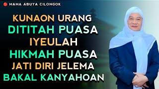 Download lagu HIKMAHNA PUASA | ABUYA UCI CILONGOK mp3