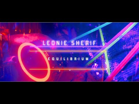 Leonie Sherif - Equilibrium (Official Music Video)