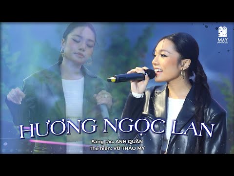 Hương Ngọc Lan (new version) - Vũ Thảo My live at #maylangthangdalat
