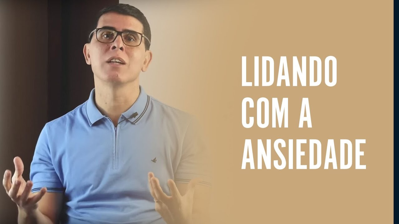 LIDANDO COM A ANSIEDADE