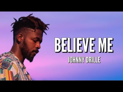 BELIEVE  ME  by  JOHNNY DRILLE #HALFHOUR#LOOP #Mix2023 .