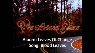 The Autumn Solace - Blood Leaves
