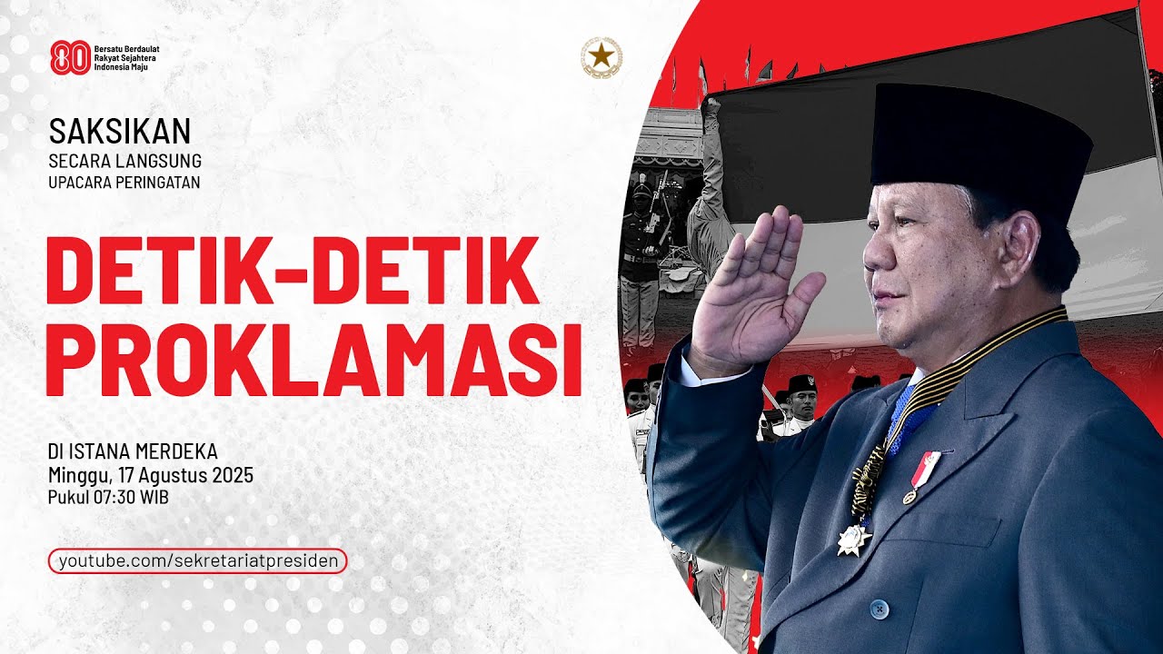 LIVE: Upacara Peringatan Detik-Detik Proklamasi, 17 Agustus 2025